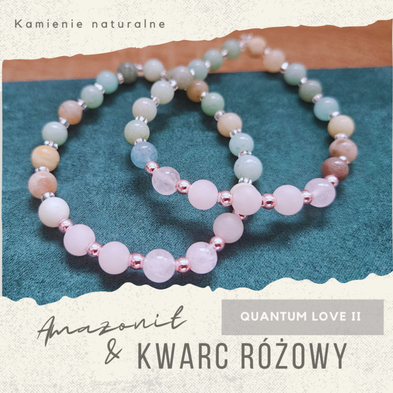 Bransoletka „Quantum Love II” – amazonit, kwarc różowy